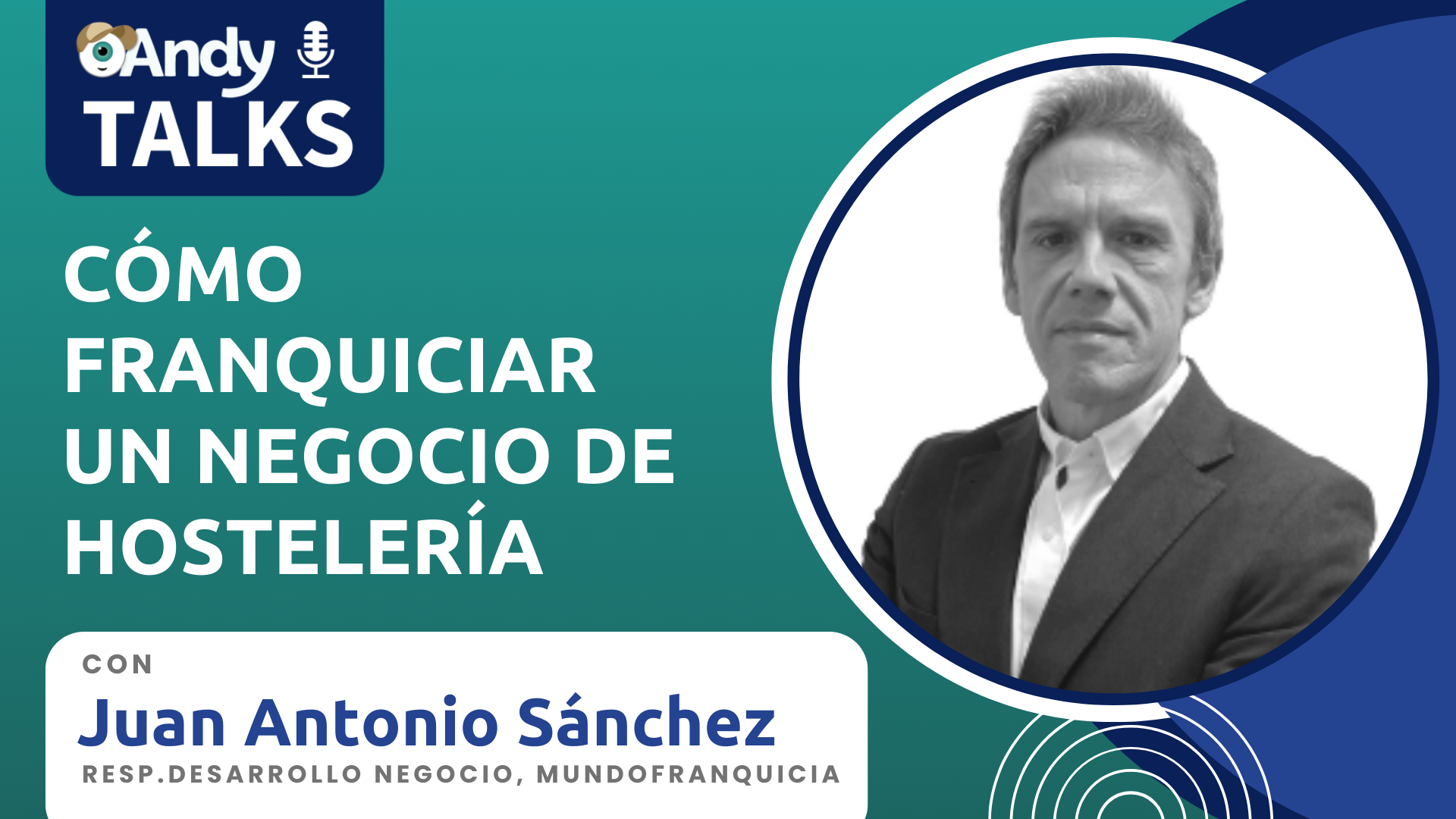 Juan Antonio Sánchez, cómo franquiciar un negocio de hostelería