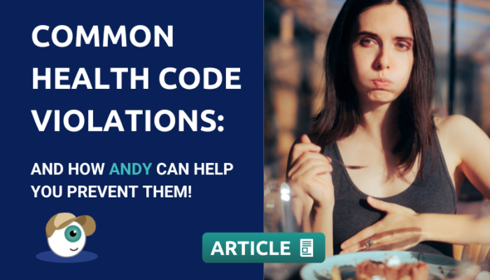 Common Health Code Violations And How Andy Can Help You Prevent Them
