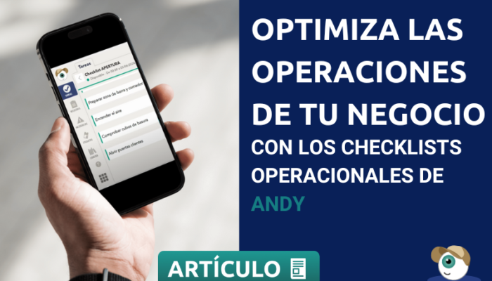 Optimiza Las Operaciones De Tu Negocio Foodservice Con Los Checklists Operacionales De Andy