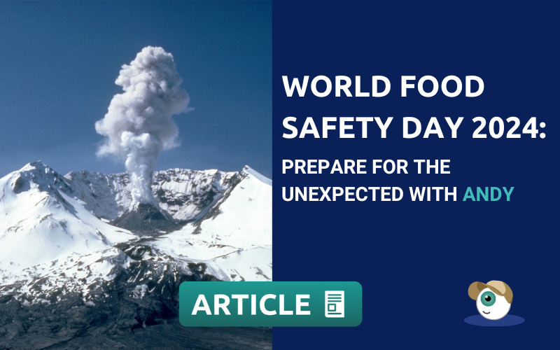 World Food Safety Day 2024: Prepare for the unexpected!