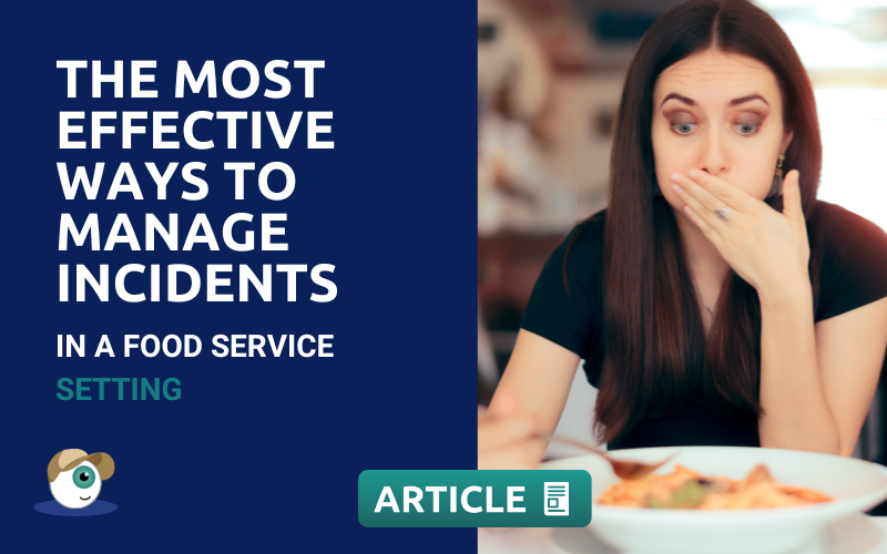 Effective ways to manage incidents in a food service setting