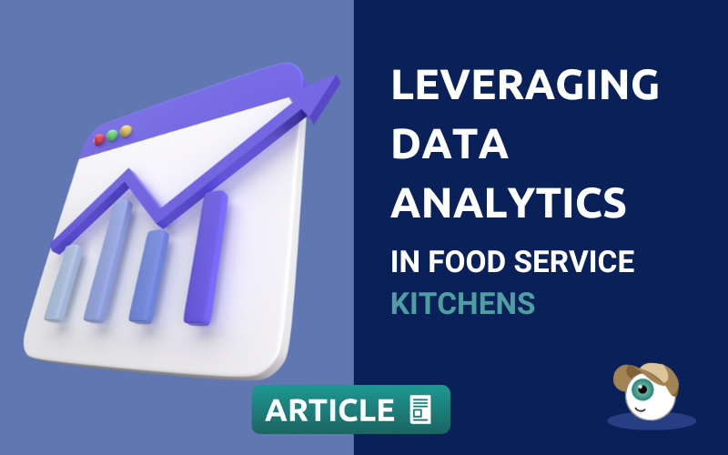 Leveraging Data in Foodservice Kitchens