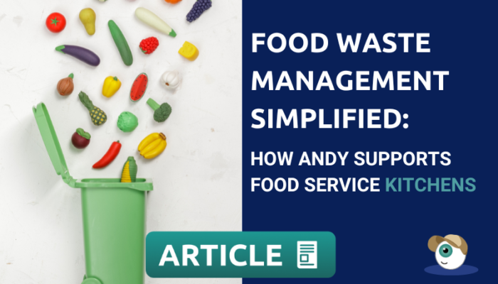 Food Waste Management Simplified With Andy