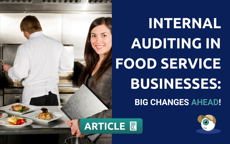 internal auditing in food service businesses: big changes ahead!