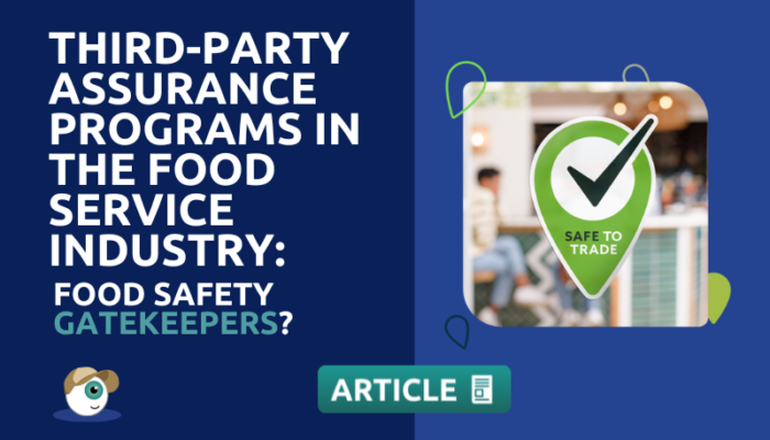 Third-Party Assurance Programs In The Food Service Industry: Food Safety Gatekeepers?