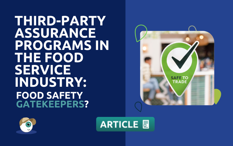 Third-Party Assurance Programs in the Food Service Industry: Food Safety Gatekeepers?