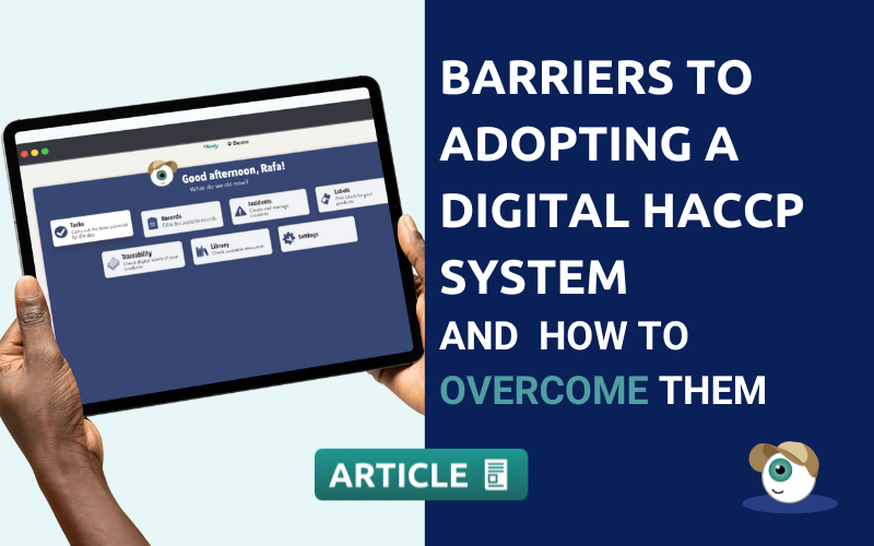 Barriers to adopting a Digital HACCP System and how to overcome them