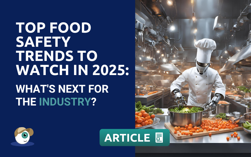 Top Food Safety Trends to Watch in 2025: What's Next for the Industry?