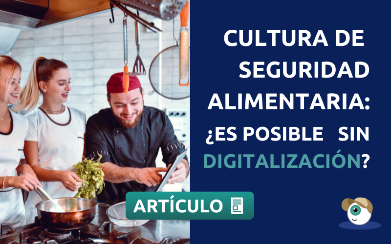 ¿Es posible fomentar una cultura de seguridad alimentaria sin digitalización?