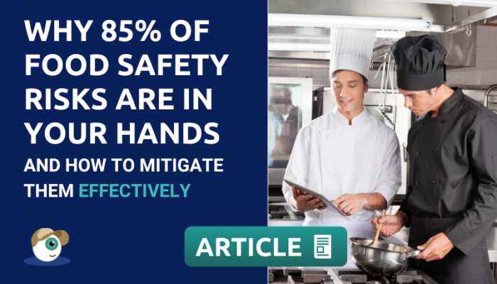 Why 85% Of Food Safety Risks Are In Your Hands