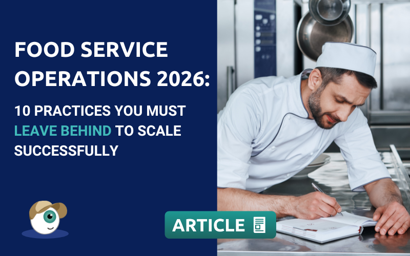 Food Service Operations 2026: 10 Practices You Must Leave Behind to Scale Successfully