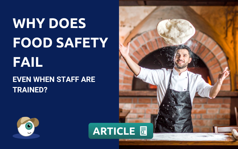 Why Does Food Safety Fail Even When Staff Are Trained?