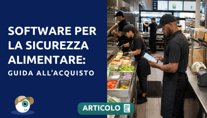 Software per la gestione della sicurezza alimentare: guida all’acquisto per le aziende