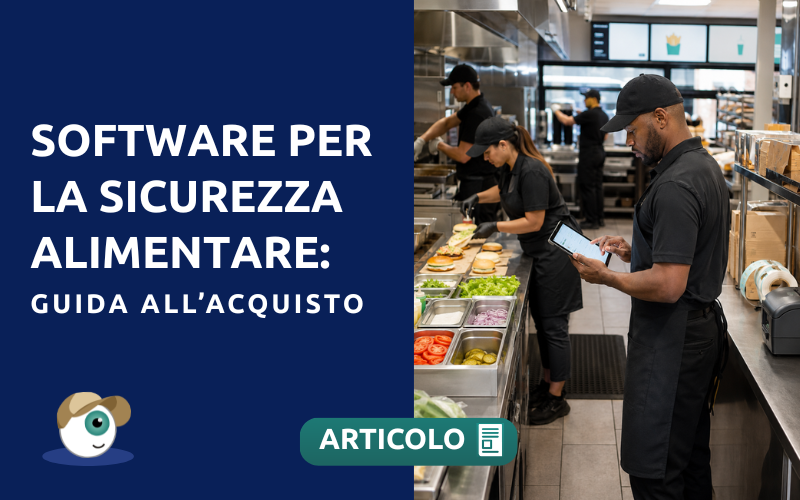 Software per la gestione della sicurezza alimentare: guida all’acquisto per le aziende