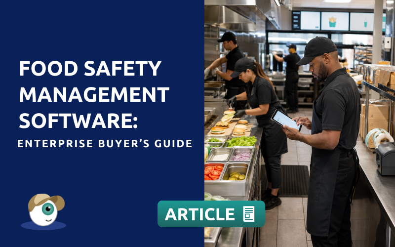 Food Safety Management Software: Enterprise Buyer’s Guide