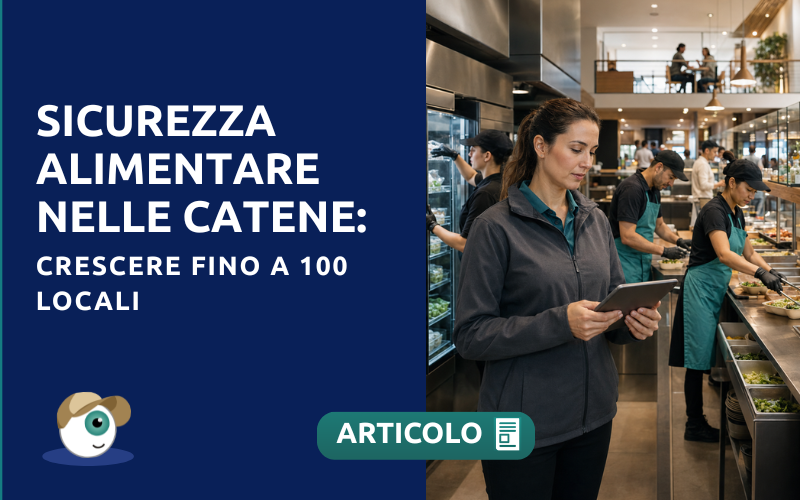 Sicurezza alimentare nelle catene: crescere fino a 100 locali