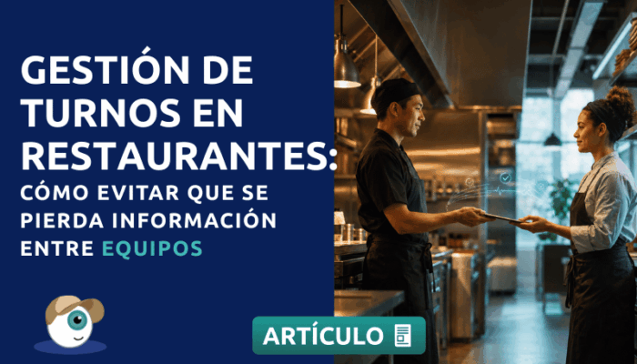Gestión de turnos en restaurantes: cómo evitar que se pierda información entre equipos
