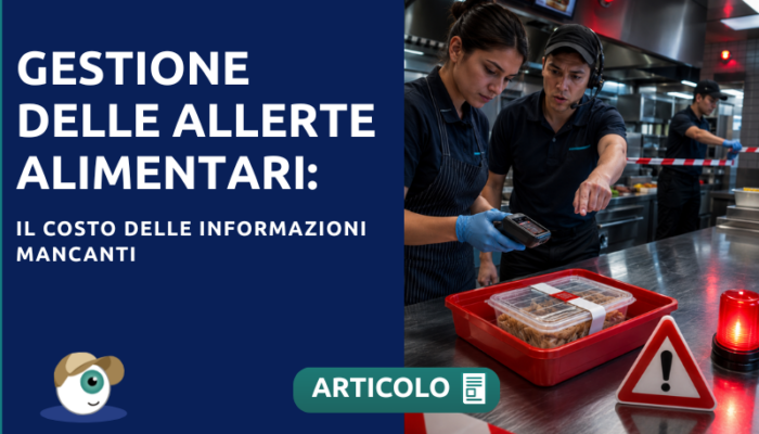Gestione delle allerte alimentari: il costo delle informazioni mancanti